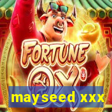 mayseed xxx